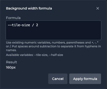 A Background width formula dialog showing --tile-size / 2 and its calculated pixel result